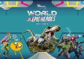 World of Epic Heroes at IMG Worlds of Adventure